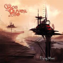 Bob Oliver Lee : Flying Music
